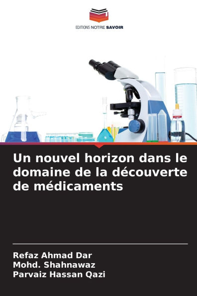 Un nouvel horizon dans le domaine de la dï¿½couverte de mï¿½dicaments