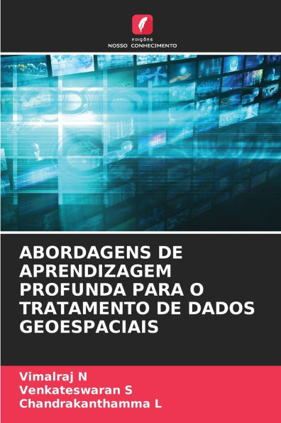 Abordagens de Aprendizagem Profunda Para O Tratamento de Dados Geoespaciais