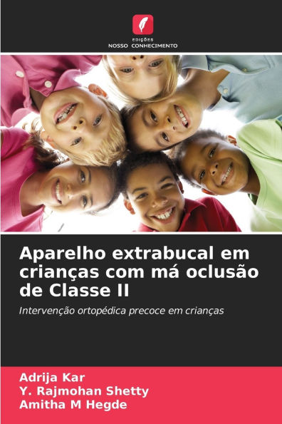 Aparelho extrabucal em crianï¿½as com mï¿½ oclusï¿½o de Classe II