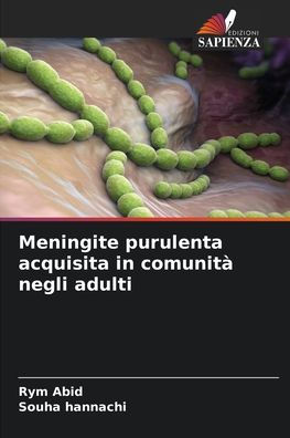 Meningite purulenta acquisita in comunitï¿½ negli adulti