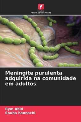 Meningite purulenta adquirida na comunidade em adultos