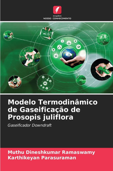 Modelo Termodinï¿½mico de Gaseificaï¿½ï¿½o de Prosopis juliflora