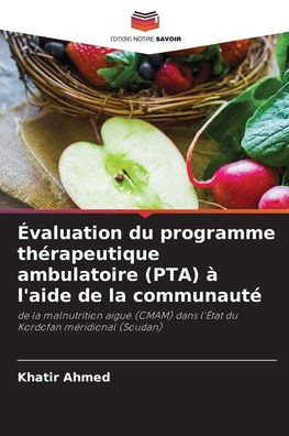 ï¿½valuation du programme thï¿½rapeutique ambulatoire (PTA) ï¿½ l'aide de la communautï¿½