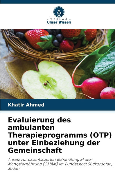 Evaluierung des ambulanten Therapieprogramms (OTP) unter Einbeziehung der Gemeinschaft