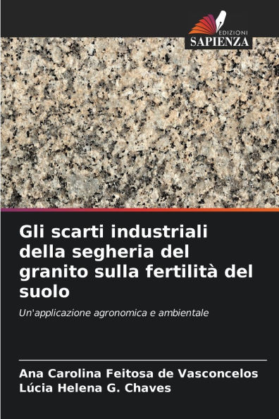 Gli scarti industriali della segheria del granito sulla fertilitï¿½ del suolo