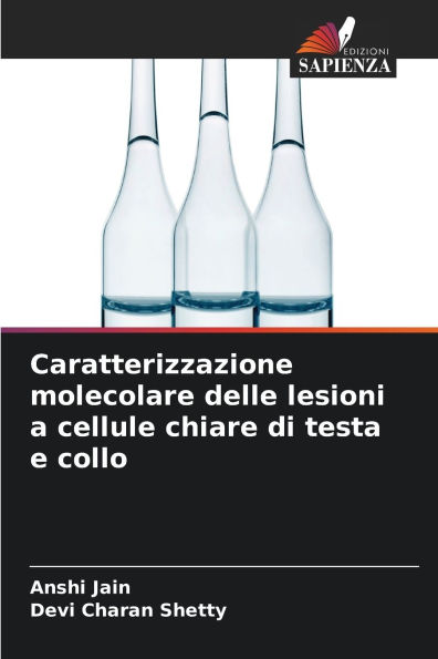 Caratterizzazione molecolare delle lesioni a cellule chiare di testa e collo