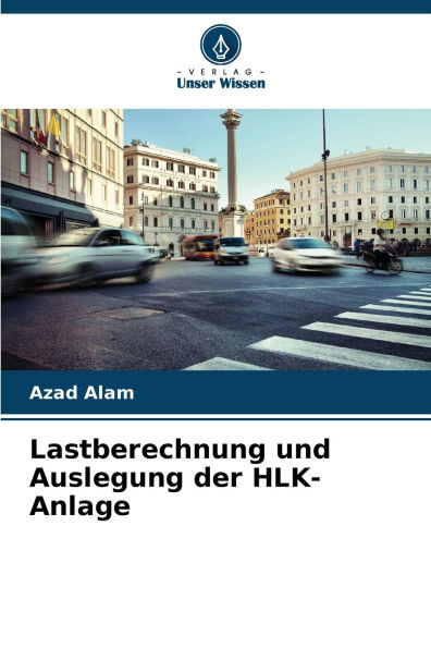 Lastberechnung und Auslegung der HLK-Anlage