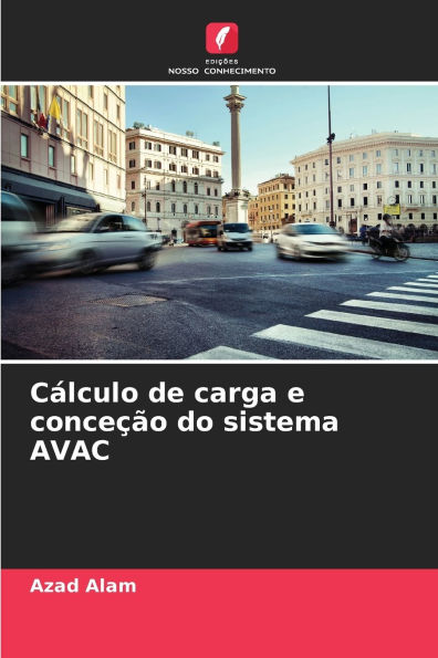 Cï¿½lculo de carga e conceï¿½ï¿½o do sistema AVAC