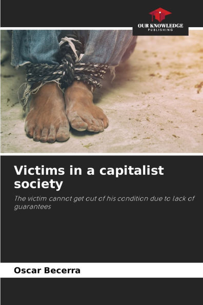 Victims in a capitalist society