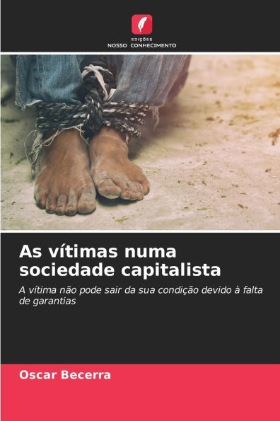 As vï¿½timas numa sociedade capitalista