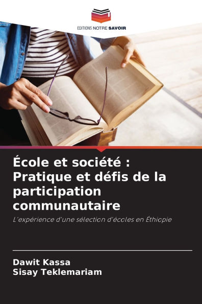 ï¿½cole et sociï¿½tï¿½: Pratique et dï¿½fis de la participation communautaire