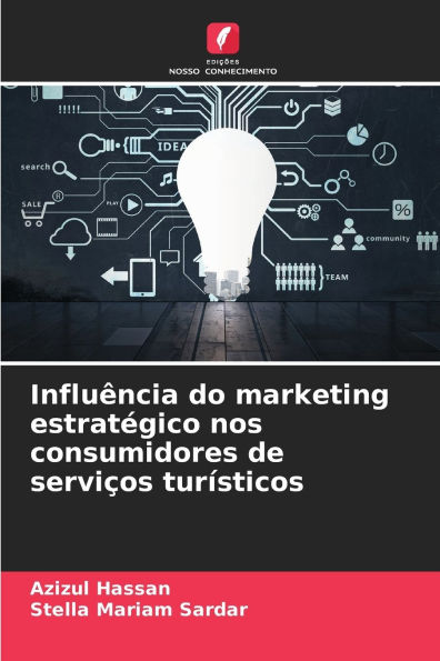 Influï¿½ncia do marketing estratï¿½gico nos consumidores de serviï¿½os turï¿½sticos