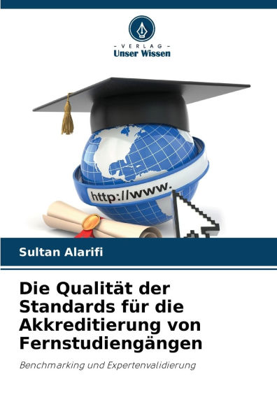 Die Qualitï¿½t der Standards fï¿½r die Akkreditierung von Fernstudiengï¿½ngen