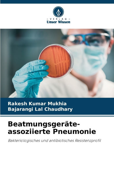 Beatmungsgerï¿½te-assoziierte Pneumonie