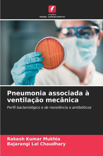 Pneumonia associada ï¿½ ventilaï¿½ï¿½o mecï¿½nica