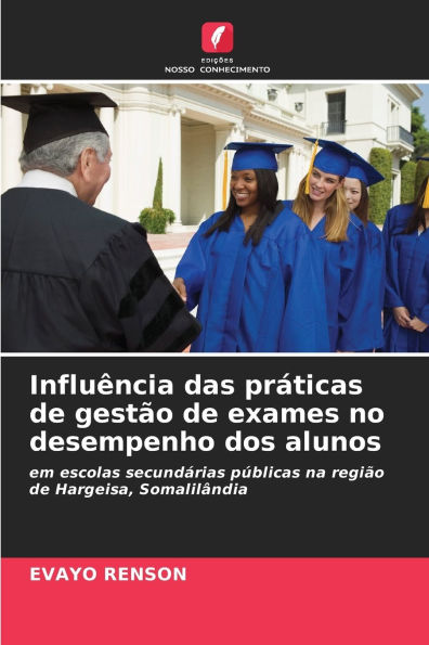 Influï¿½ncia das prï¿½ticas de gestï¿½o de exames no desempenho dos alunos