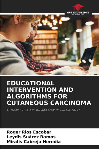 Educational Intervention and Algorithms for Cutaneous Carcinoma