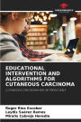 Educational Intervention and Algorithms for Cutaneous Carcinoma