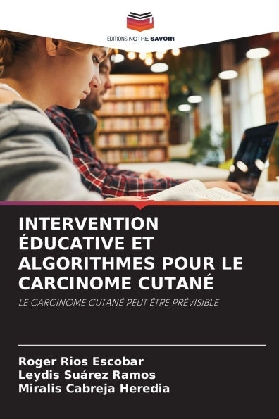 Intervention ï¿½ducative Et Algorithmes Pour Le Carcinome Cutanï¿½