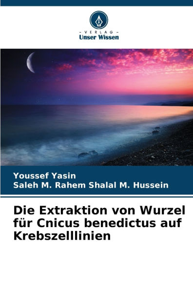 Die Extraktion von Wurzel fï¿½r Cnicus benedictus auf Krebszelllinien