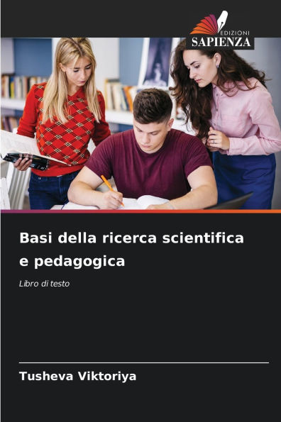 Basi della ricerca scientifica e pedagogica