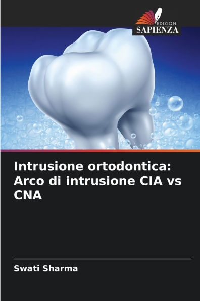 Intrusione ortodontica: Arco di intrusione CIA vs CNA