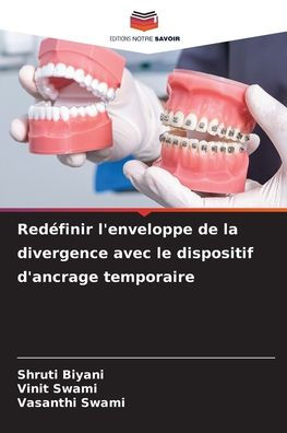 Redï¿½finir l'enveloppe de la divergence avec le dispositif d'ancrage temporaire