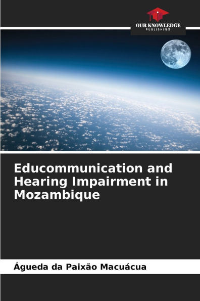 Educommunication and Hearing Impairment in Mozambique