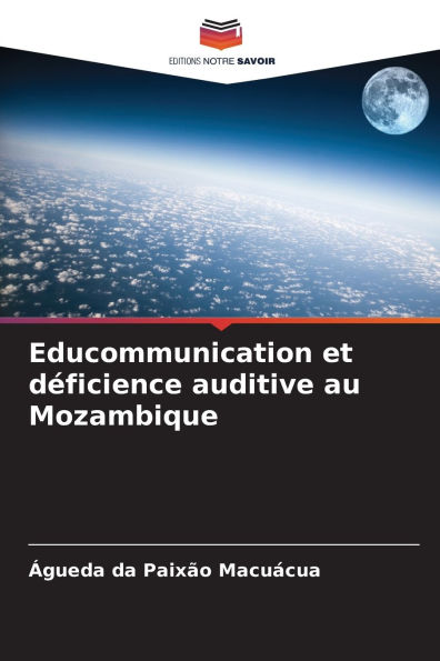 Educommunication et dï¿½ficience auditive au Mozambique