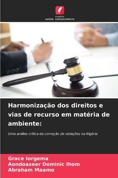 Harmonizaï¿½ï¿½o dos direitos e vias de recurso em matï¿½ria de ambiente