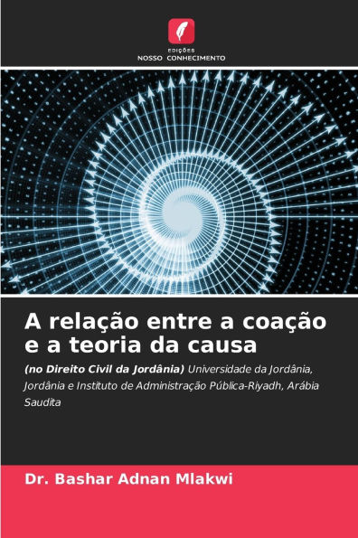 A relaï¿½ï¿½o entre a coaï¿½ï¿½o e a teoria da causa