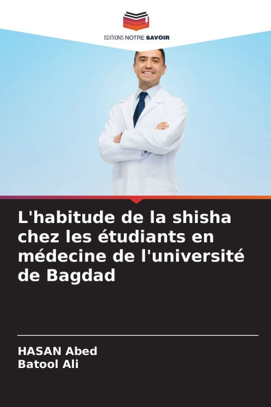 L'habitude de la shisha chez les ï¿½tudiants en mï¿½decine de l'universitï¿½ de Bagdad