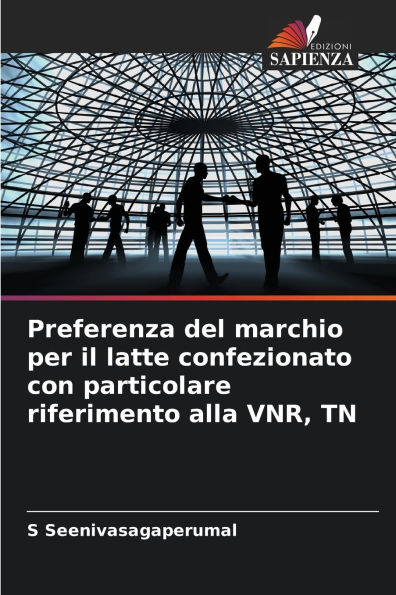 Preferenza del marchio per il latte confezionato con particolare riferimento alla VNR, TN