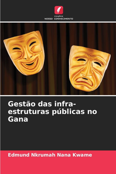 Gestï¿½o das infra-estruturas pï¿½blicas no Gana