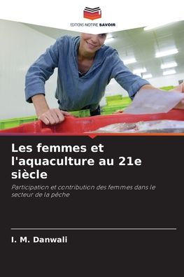 Les femmes et l'aquaculture au 21e siï¿½cle