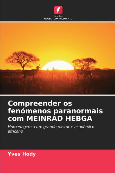 Compreender os fenï¿½menos paranormais com MEINRAD HEBGA