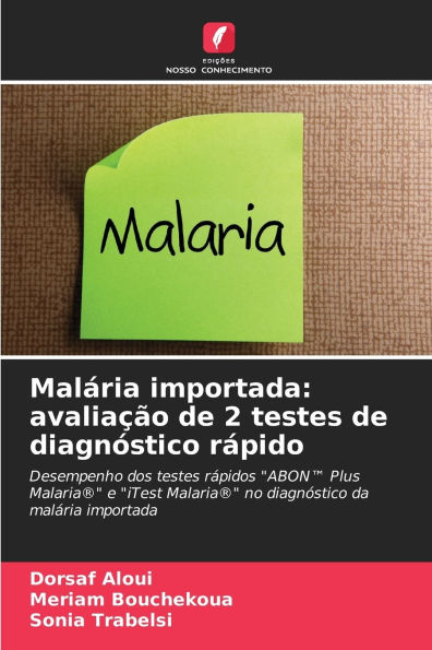 Malï¿½ria importada: avaliaï¿½ï¿½o de 2 testes de diagnï¿½stico rï¿½pido