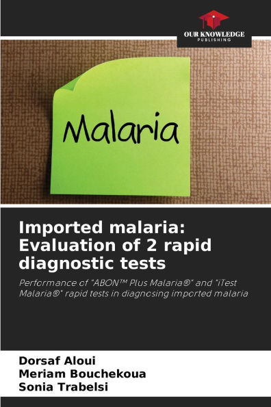 Imported malaria: Evaluation of 2 rapid diagnostic tests