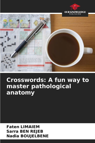 Crosswords: A fun way to master pathological anatomy