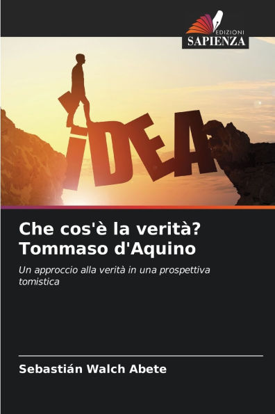 Che cos'ï¿½ la veritï¿½? Tommaso d'Aquino