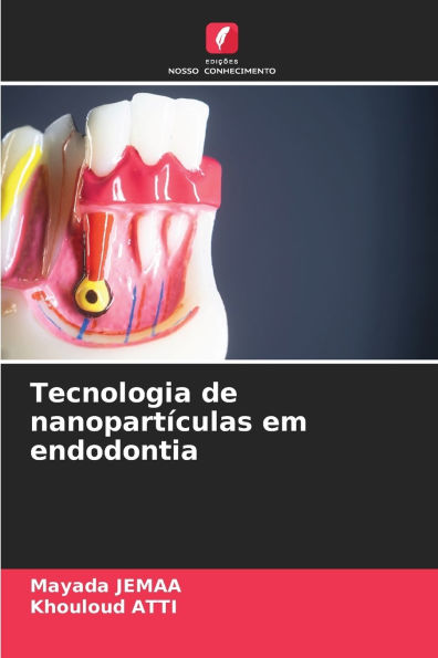 Tecnologia de nanopartï¿½culas em endodontia