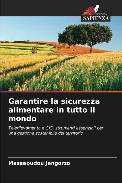 Garantire la sicurezza alimentare in tutto il mondo