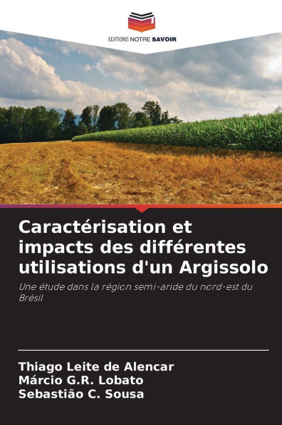 Caractï¿½risation et impacts des diffï¿½rentes utilisations d'un Argissolo