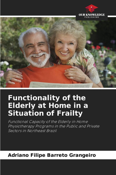 Functionality of the Elderly at Home in a Situation of Frailty