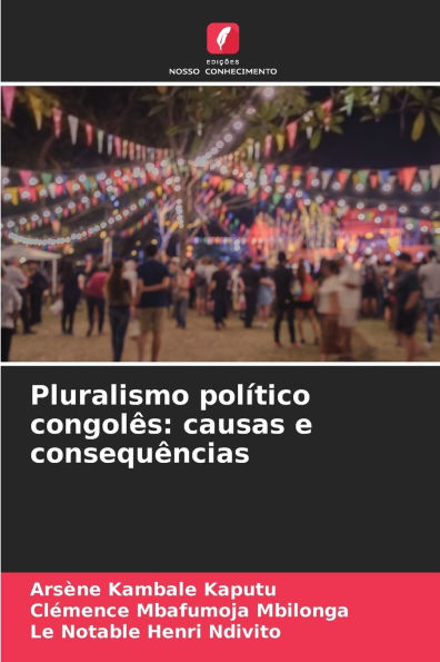 Pluralismo polï¿½tico congolï¿½s: causas e consequï¿½ncias