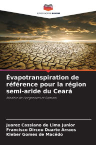 Title: ï¿½vapotranspiration de rï¿½fï¿½rence pour la rï¿½gion semi-aride du Cearï¿½, Author: Juarez Cassiano de Lima Junior
