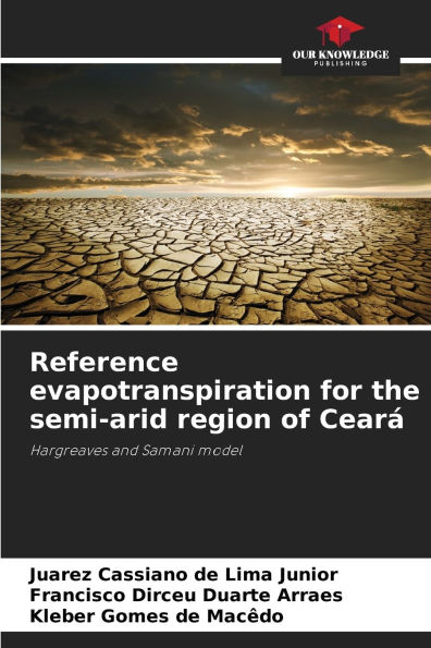 Reference evapotranspiration for the semi-arid region of Cearï¿½