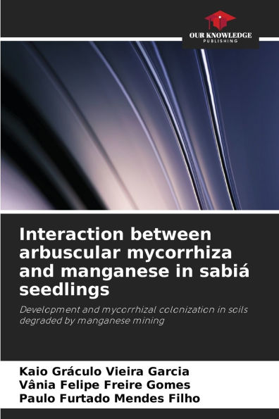 Interaction between arbuscular mycorrhiza and manganese in sabiï¿½ seedlings