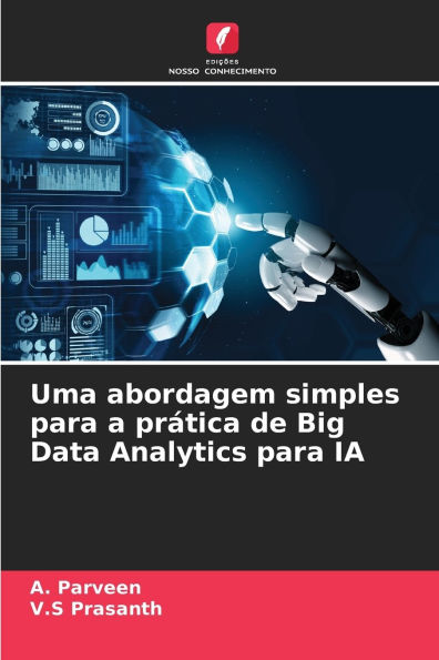 Uma abordagem simples para a prï¿½tica de Big Data Analytics para IA