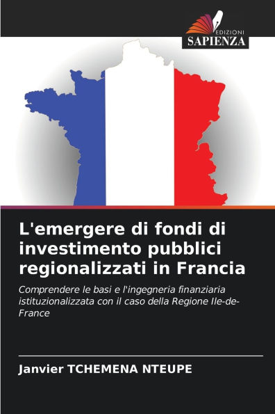 L'emergere di fondi di investimento pubblici regionalizzati in Francia